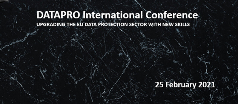 Upgrading the EU Data Protection sector with new skills - International Conference (ZOOM Event) on 25th February 2021 @14.00-16:30 CET
